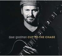Goodman, Dave - Cut To The Chase
