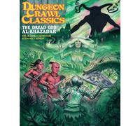 Goodman Games Dungeon Crawl Classics #90 The Dread God Al-Khazadar