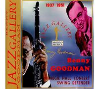 Goodman: Jazz Gallery 1937 - 1951 ( Carnegie Hall Concert )