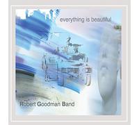 Goodman, Robert Band - Everything Is Beautiful