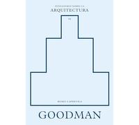 Goodman sobre la arquitectura
