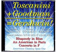 Goodman/Toscanini - American Classics Opus One