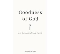 Goodness of God: A 10-Day Devotional Through Psalm 23