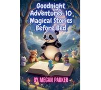 Goodnight Adventures: 10 Magical Stories Before Bed