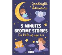 GOODNIGHT ADVENTURES 5 Minutes Bedtime Stories for kids of age 2-8: 30 short stories collection featuring Fantasy, Imagination, Dream world, Magic and Animal Adventure themes