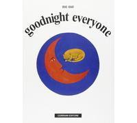 Goodnight everyone [Hardcover] [Jun 01, 2017] Munari, Bruno and Butters, I.