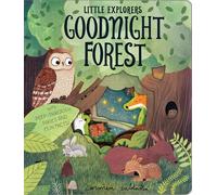 Goodnight Forest (Little Explorers)