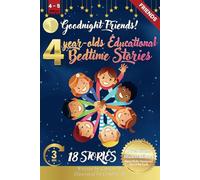 Goodnight Friends: 4-Year-Old’s Educational Bedtime Stories with Premium Illustrations: Inspiring Tales of Teamwork and Friendship in Nature’s Animal Kingdom: 38