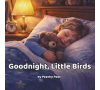 Goodnight, Little Birds