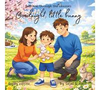 Goodnight, little bunny: Bedtime, through the seasons