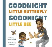 Goodnight Little Butterfly, Goodnight Little Bee