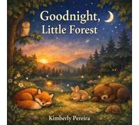 Goodnight, Little Forest