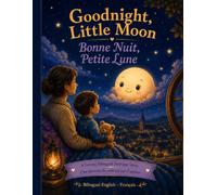 Goodnight Little Moon: Bilingual Bedtime Story