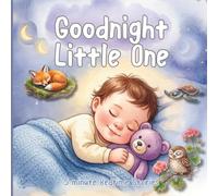 Goodnight Little One: 5 Minute Bedtime Stories of Sleepy Animals for Babies and Toddlers
