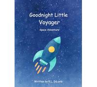 Goodnight Little Voyager: Space Adventure