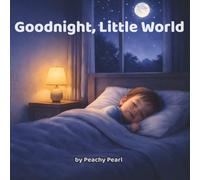Goodnight, Little World