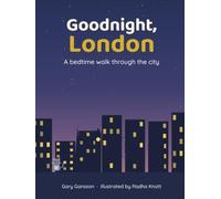 Goodnight, London: A Bedtime Walk Through the City