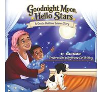 Goodnight Moon, Hello Stars: A Gentle Bedtime Science Story