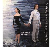 Goodnight Moonshine I'm the Only One Who Will Tell You, You're Bad (Vinyl LP)