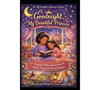 Goodnight, My Beautiful Princess: Bedtime Bible Stories and Gentle Prayers for Sweet Dreams