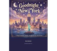 Goodnight, New York: A Bedtime Walk Through the City