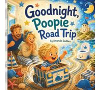 Goodnight, Poopie Road Trip