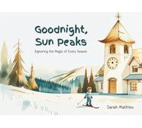 Goodnight, Sun Peaks