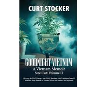 GOODNIGHT VIETNAM: A Vietnam Memoir Volume 2