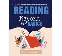 Goodrow Catlin Reading Beyond The Basics Lite BOOK NUOVO