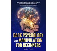 Goodstory Publishing Dark Psychology and Manipulation for Beginners (Tascabile)