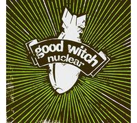 GOODWITCH OF THE - NUCLEAR