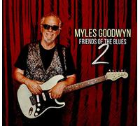 Myles Goodwyn Friends of the Blues 2 (CD) Album