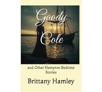Goody Cole and Other Hampton Bedtime Stories
