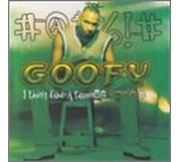 Goofy - I Don T Give a Damn