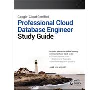Google Cloud Certified Professional Cloud Database Engineer Study Guide