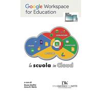 Google Workspace for Education: La scuola in cloud
