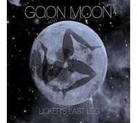 Goon Moon - Licker's Last Leg