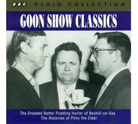 Goon Show Classics, The Dreaded Batter Pudding Hurler of Bexhill on sea, The Histories of Pliny the Elder