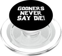 Gooners Never Say Die! - Divertente dicendo novità Gooning Guys Men PopSockets PopGrip per MagSafe