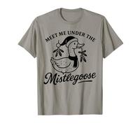 Goose Funny Family Meet Me Under Mistlegoose Christmas Maglietta