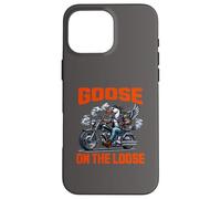 Goose on the Loose Motociclista Custodia per iPhone 16 Pro Max
