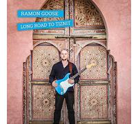 Goose Ramon - Long Road To Tiznit