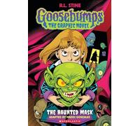 Goosebumps Graphix: The Haunted Mask