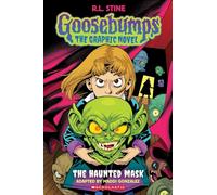 Goosebumps Graphix: The Haunted Mask: Volume 1