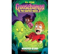 Goosebumps the Graphic Novel 2: Monster Blood: Volume 2