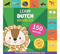 Goosenbooks Learn dutch - 150 words with pronunciations - Advanced (Tascabile)