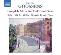 Eugene Goossens Eugene Goossens: Complete Music for Violin and Piano (CD) Album
