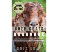 Gooty Lamer Boer Goats Handbook (Tascabile)