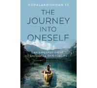 Gopalakrishnan TC Journey into Oneself, The (Tascabile)