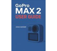 GoPro Max 2 User Guide